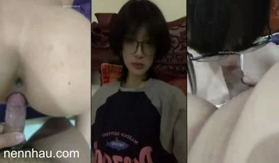 Kính Cận Bảo Ngọc clip nóng với bạn trai – Glasses Girl Bao Ngoc’s Video With Boyfriend cực kỳ chất lượng