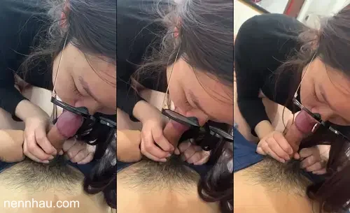 Bé sinh viên kính cận non tơ tập bú cu mà em mút như mút kem hot nhất
