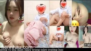 Tường vy 2k8 thủ dâm trong tolet trường cho ny xem đỉnh của đỉnh